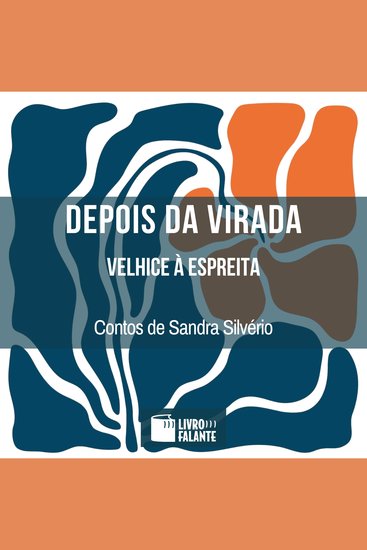 Depois da virada - velhice à espreita (Completo) - cover