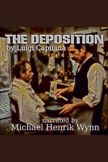 The Deposition (1879) by Luigi Capuana - narrated by Michael Henrik Wynn - cover
