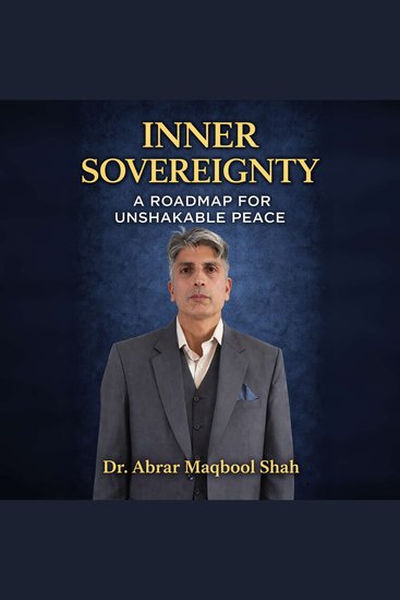 Inner Sovereignty- A Roadmap for Unshakable Peace - A practical guide to inner peace and self mastery - cover