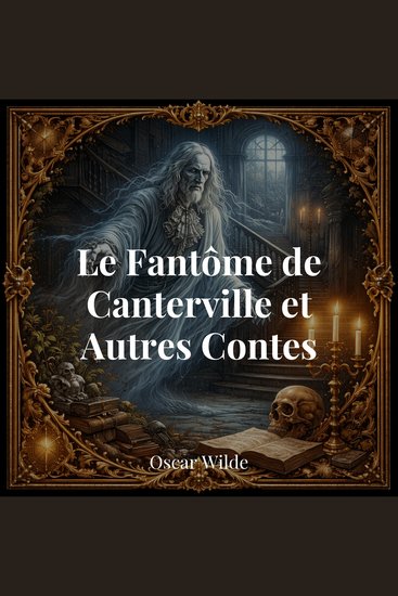Le Fantôme de Canterville et autres contes - cover