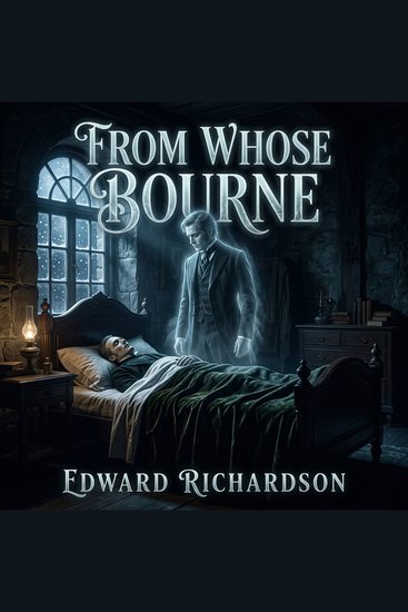 From Whose Bourne - A Murdered Man's Investigation From Beyond the Grave - cover