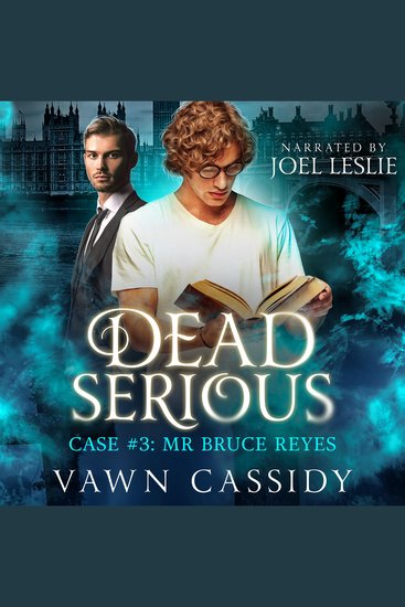 Dead Serious Case #3 Mr Bruce Reyes - cover