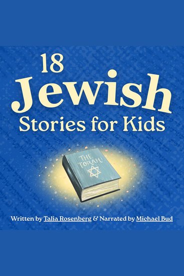 Jewish Stories for Kids - 18 Bedtime Tales From the Torah & Tanakh about Courage Kindness & Faith for Jewish Families - cover