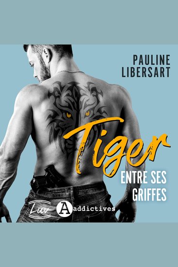 Tiger - Entre ses griffes - cover