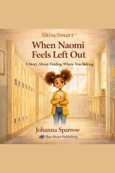 When Naomi Feels Left Out - A Story About Finding Where You Belong - cover