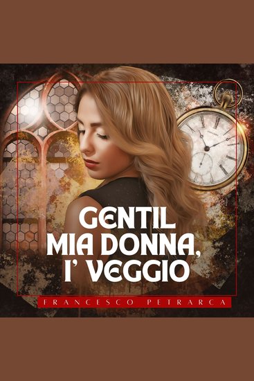 Gentil mia donna i' veggio - cover
