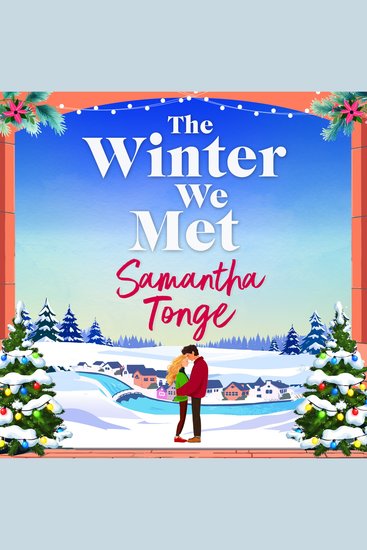 The Winter We Met - Discover an uplifting festive romance filled with warmth and holiday charm - cover