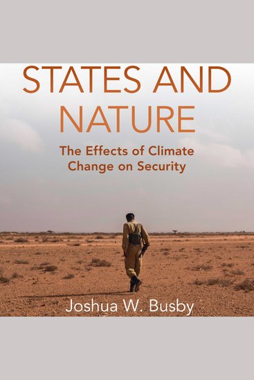 States and Nature - The Effects of Climate Change on Security - cover