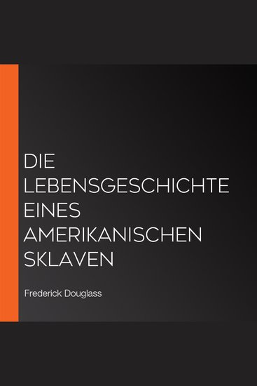 Die Lebensgeschichte eines amerikanischen Sklaven - cover