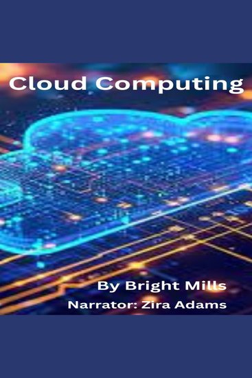 Cloud Computing - Concepts Evolution and Future Prospects - cover