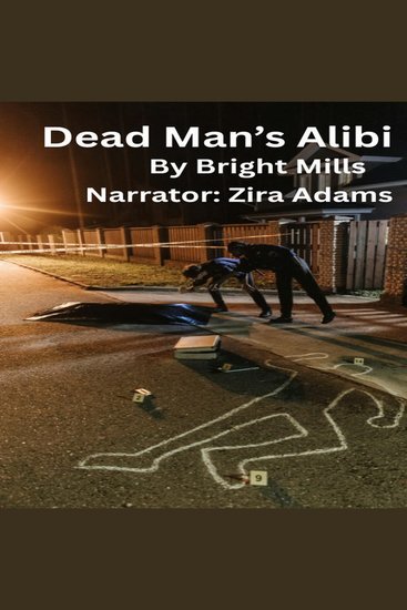 Dead Man's Alibi - curiosity spiraled into a dangerous obsession - cover