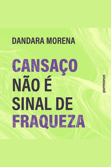 Cansaço não é sinal de fraqueza - cover