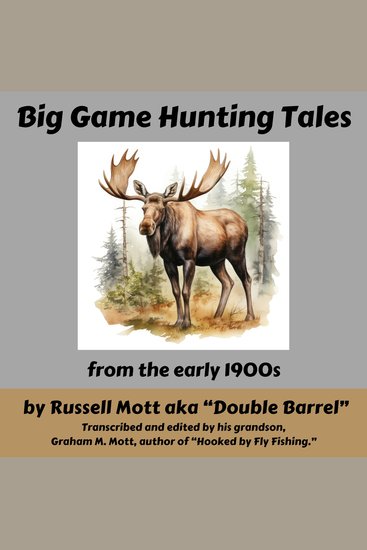 Big Game Hunting Tales - from the Early 1900s - cover