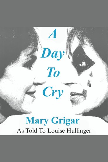 A Day To Cry - Some people call it Dyslexia but Mary calls it a Unique Learning Style - cover
