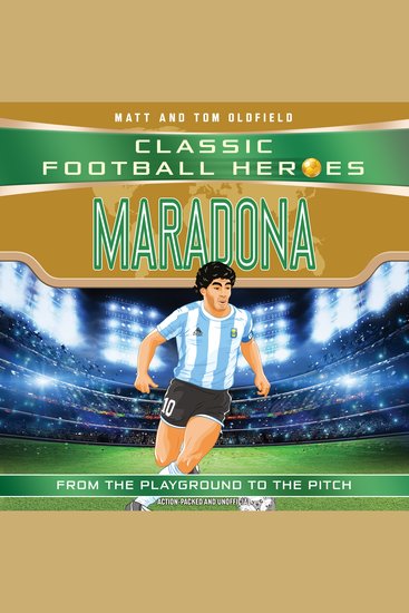 Classic Football Heroes: Maradona (Top Ballers 4) - Collect them all! - cover