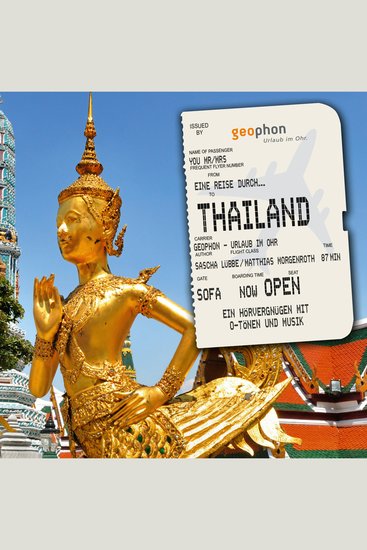 Eine Reise durch Thailand - Eine akustische Reise zwischen Bangkok und Mae Hong Son - cover