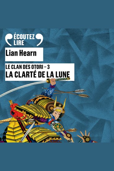 Le Clan des Otori (Tome 3) - La clarté de la lune - cover