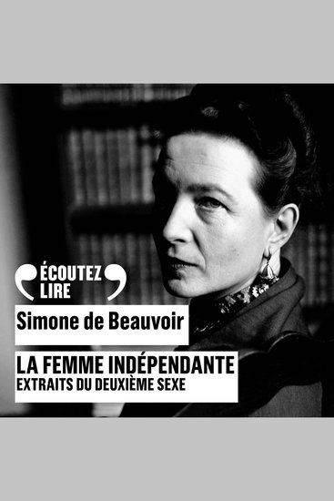 La femme indépendante (extraits du Deuxième sexe) - cover