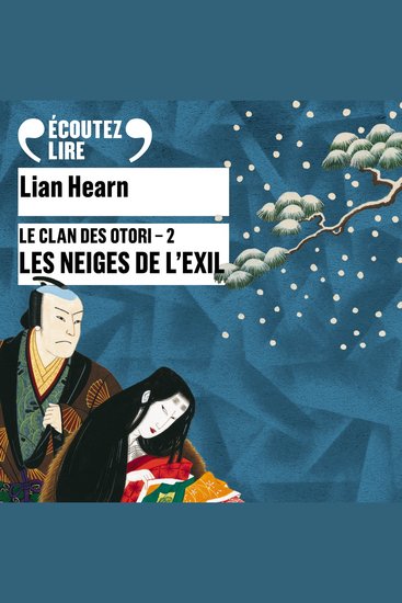 Le Clan des Otori (Tome 2) - Les Neiges de l'exil - cover