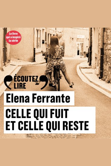 L'amie prodigieuse (Tome 3) - Celle qui fuit et celle qui reste - cover