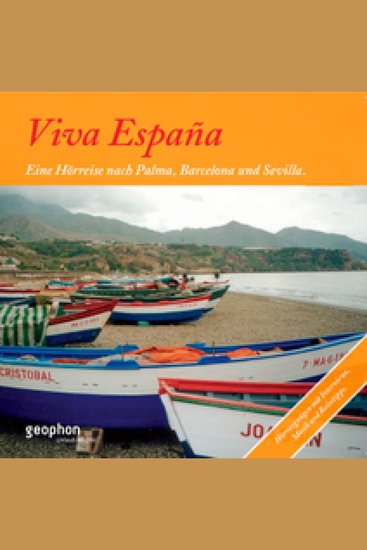 Viva Espana - Eine Hörreise nach Palma Barcelona und Sevilla - cover