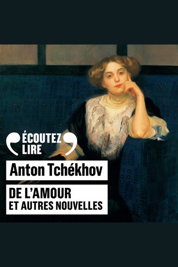 De l'amour et autres nouvelles - La pharmacienne Le récit de Mlle X… La princesse De l’amour La dame au petit chien - cover