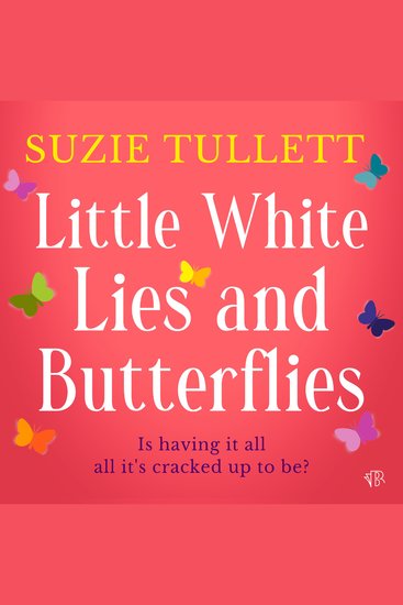 Little White Lies and Butterflies - A Perfect Heart-Warming Romantic Read - cover