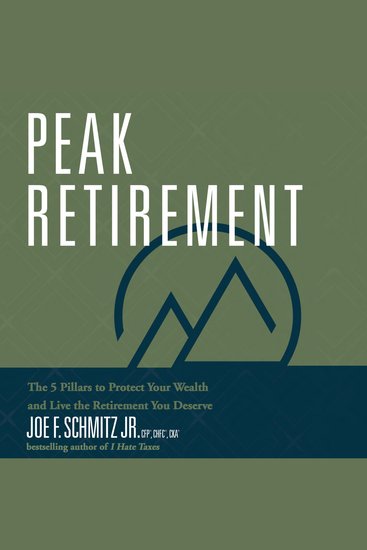 Peak Retirement - The 5 Pillars to Protect Your Wealth and Live the Retirement You Deserve - cover