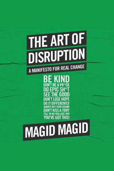 The Art of Disruption - A Manifesto For Real Change - cover