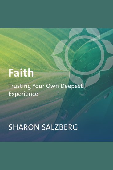 Faith - Trusting Your Own Deepest Experience - cover