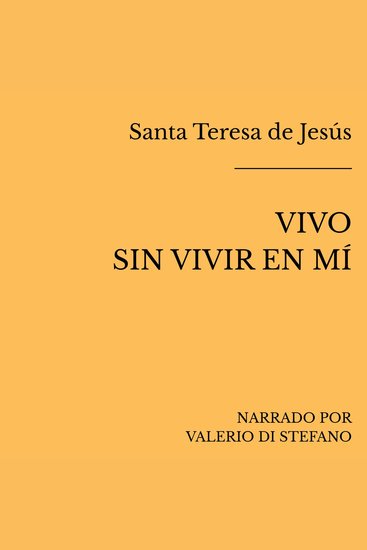 Vivo sin vivir en mí - cover