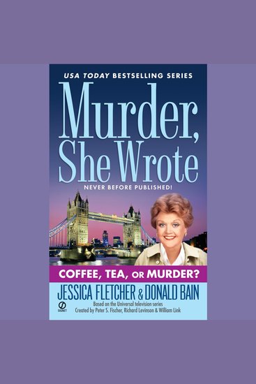 Coffee Tea or Murder? - A Murder She Wrote Mystery - cover