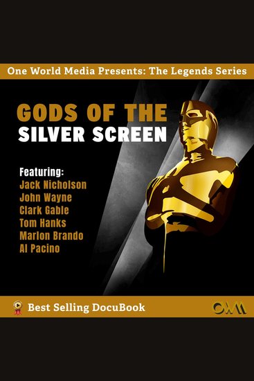 Gods of the Silver Screen - The Legends The Power The Secrets - cover