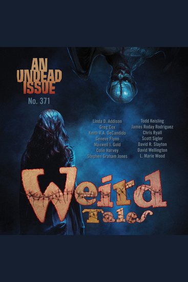 Weird Tales Magazine No 371 - The Undead Issue - cover