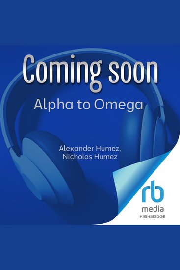 Alpha to Omega - The Life and Times of the Greek Alphabet - cover