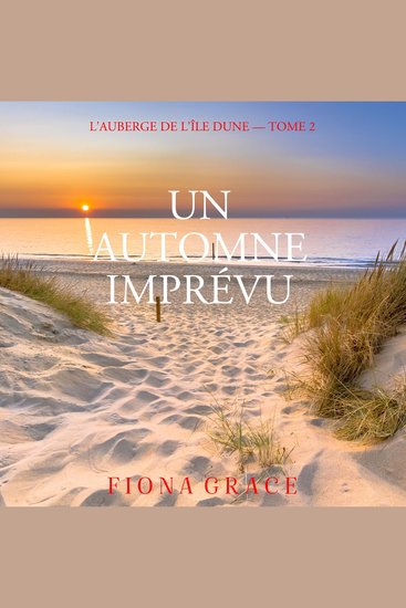Un Automne Imprévu (L'auberge de l'île Dune — Tome 2) - Narration par une voix synthétisée - cover