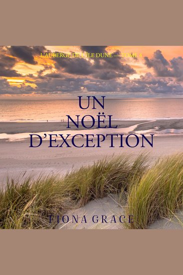 Un Noël d’exception (L'auberge de l'île Dune — Tome 4) - Narration par une voix synthétisée - cover