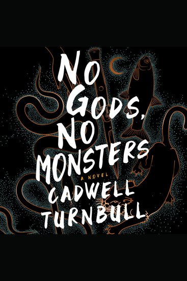No Gods No Monsters - A Novel - cover