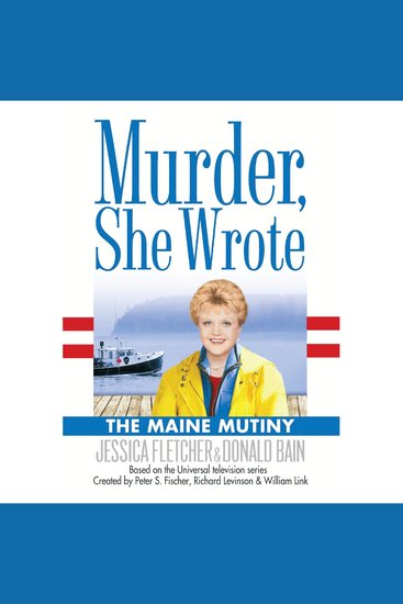 The Maine Mutiny - A Murder She Wrote Mystery - cover
