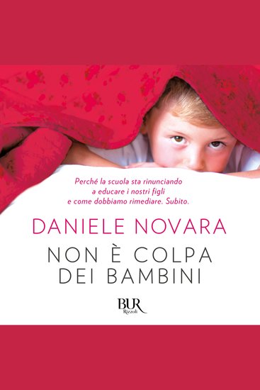 Non è colpa dei bambini - Come rinunciando all'educazione stiamo rinunciando al nostro futuro - cover