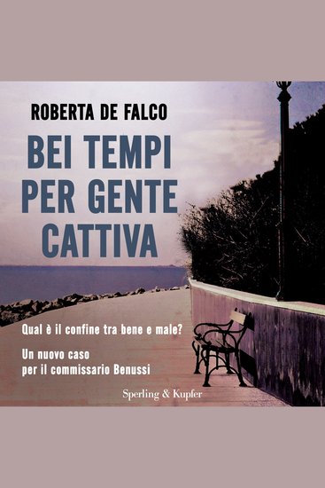 Bei tempi per gente cattiva - cover