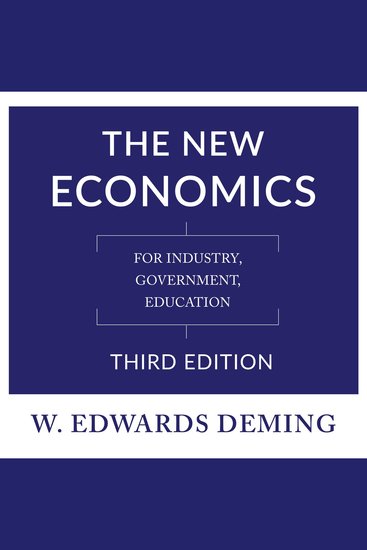 New Economics Third Edition The: For Industry Government Education - For Industry Government Education - cover