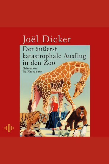 Der äußerst katastrophale Ausflug in den Zoo - Eine warmherzige Geschichte über Solidarität und Toleranz​ - cover