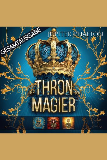 Gesamtausgabe - Der Thron der Magier - Fantasy Hörbücher voller Magie und Romantasy - cover