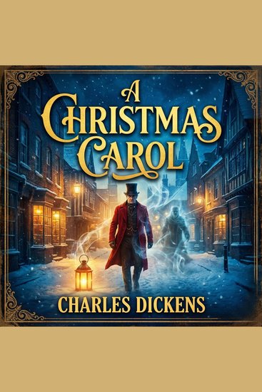 A Christmas Carol - A Chilling Christmas Night That Changes a Man’s Fate Forever - cover