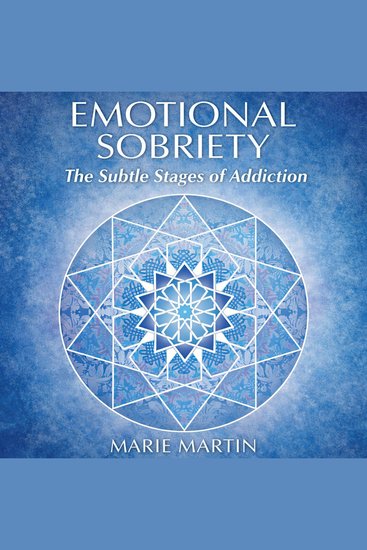 Emotional Sobriety - The Subtle Stages of Addiction - cover