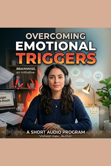 Overcoming Emotional Triggers - How to Manage Frustrating Situations - cover