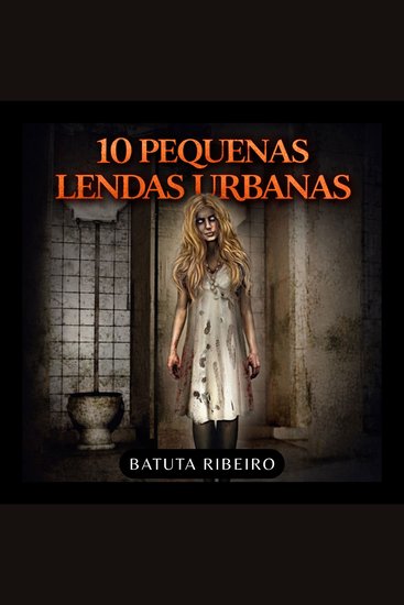 10 Pequenas Lendas Urbanas - cover