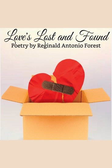 Love's Lost and Found - Poetry by Reginald Antonio Forest - cover