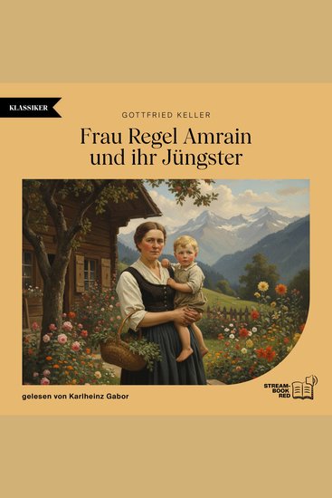 Frau Regel Amrain und ihr Jüngster - cover